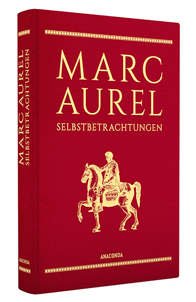 Marc Aurel, Selbstbetrachtungen