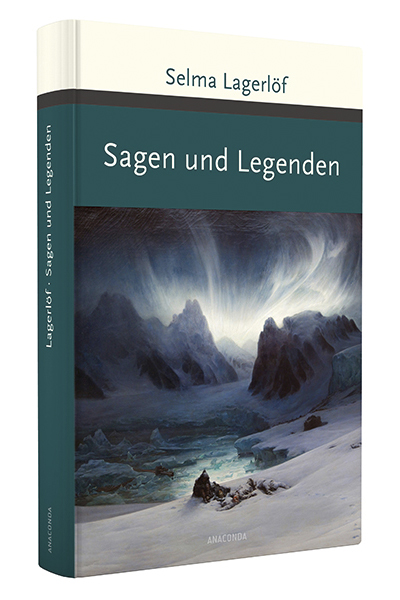 Sagen und Legenden, Selma Lagerlöf