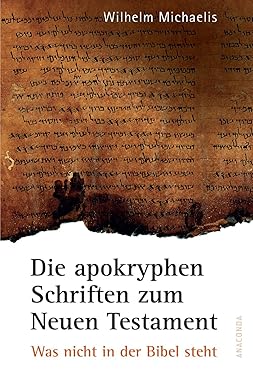 Die apokryphen Schriften zum Neuen Testament Angebot
